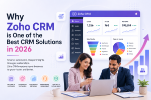 Read more about the article Why Zoho CRM is One of the Best CRM Solutions in 2026